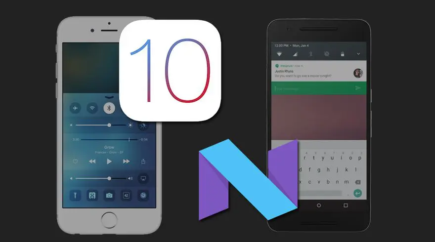 ios 10 vs android n