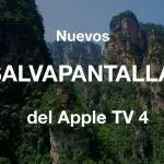 nuevos salvapantallas apple tv 4