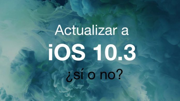 debo actualizar ios 10.3 debo actualizar ios 10.3