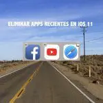 eliminar apps recientes ios 11